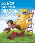 Image for Do Not Take Your Dragon To The Playground