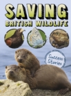 Image for Saving British wildlife  : success stories