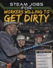 Image for Steam Jobs For Workers Willing To Get Dirty