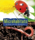 Image for Microhabitats  : at home with the minibeasts