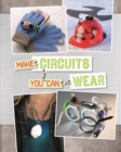 Image for Make Circuits You Can Wear