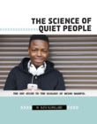 Image for The science of quiet people  : the shy guide to the biology of being bashful