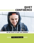 Image for Quiet confidence  : the shy guide to using your strengths