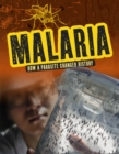 Image for Malaria  : how a parasite changed history