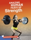 Image for Amazing Human Feats of Strength
