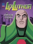 Image for Lex Luthor  : an origin story