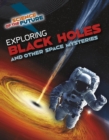 Image for Exploring Black Holes and Other Space Mysteries