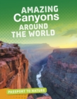 Image for Amazing Canyons Around The World
