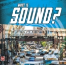 Image for What Is Sound?