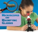 Image for Microscopes And Magnifying Glasses
