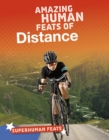 Image for Amazing Human Feats Of Distance