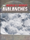 Image for World&#39;s Worst Avalanches