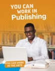Image for You Can Work In Publishing