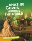 Image for Amazing Caves Around the World