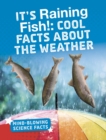 Image for It&#39;s raining fish!  : cool facts about the weather
