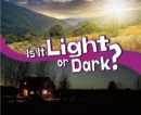 Image for Is It Light or Dark?