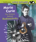 Image for Marie Curie  : the woman behind radioactivity