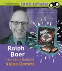 Image for Ralph Baer  : the man behind video games