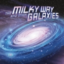 Image for The Milky Way and Other Galaxies