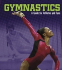 Image for Gymnastics  : a guide for athletes and fans