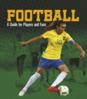 Image for Football: A Guide for Players and Fans