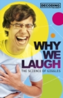 Image for Why we laugh  : the science of giggles