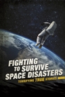 Image for Fighting to Survive Space Disasters