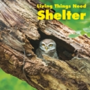 Image for Living Things Need Shelter