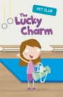 Image for The Lucky Charm: A Pet Club Story