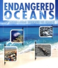 Image for Endangered oceans  : investigating oceans in crisis