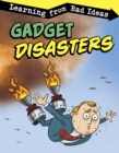 Image for Gadget disasters  : learning from bad ideas