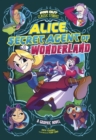 Image for Alice, secret agent of Wonderland  : a graphic novel