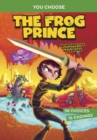 Image for The frog prince  : an interactive fairy tale adventure