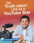Image for The Truth About Life as a YouTube Star
