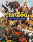 Image for The Zoo: A Can-You-Find-It Book