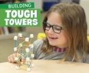 Image for Building Tough Towers