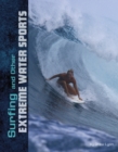 Image for Surfing and Other Extreme Water Sports