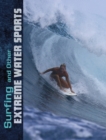 Image for Surfing and Other Extreme Water Sports