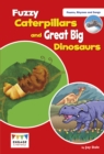 Image for Fuzzy Caterpillars and Great Big Dinosaurs