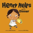 Image for Henry helps with dinner