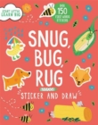 Image for Start Little Learn Big Snug, Bug, Rug Sticker and Draw : Over 150 First Words Stickers