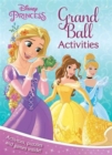 Image for Disney Princess Grand Ball Activities : Activities, Puzzles and Games Inside!