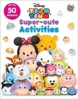 Image for Disney Tsum Tsum Super-Cute Activities
