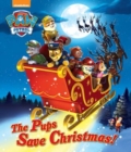 Image for Nickelodeon PAW Patrol The Pups Save Christmas!