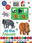 Image for The World of Eric Carle All the Animals : Colouring, Collage, Puzzles, Drawing