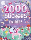 Image for 2000 Stickers Fairies : 36 Cute and Twinkly Activities!