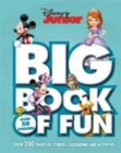 Image for Disney Junior Big Book of Fun : Over 200 Pages of Stories, Colouring and Activities, with Over 50 Stickers