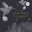 Image for Happiness : Find Joy and Contentment by Colouring in These Beautiful Patterns