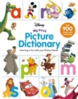 Image for Disney My First Picture Dictionary : Learning is Fun with Your Disney Friends