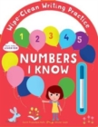 Image for Start Little Learn Big Numbers I Know : Wipe-Clean Writing Practice